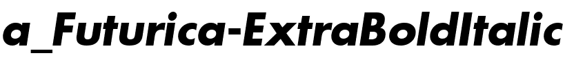 a_Futurica ExtraBoldItalic.ttf