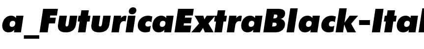 a_FuturicaExtraBlack Italic.ttf