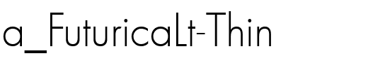 a_FuturicaLt Thin.ttf