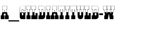 a_GildiaTitulB&W Regular.ttf