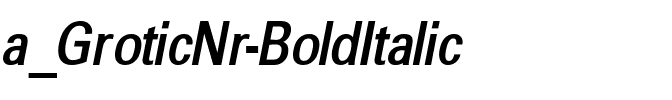 a_GroticNr BoldItalic.ttf