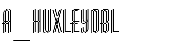 a_HuxleyDbl Regular.ttf