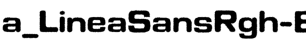 a_LineaSansRgh Bold.ttf