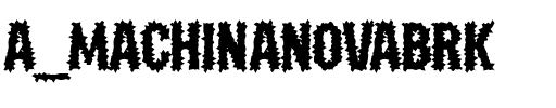a_MachinaNovaBrk Medium.ttf