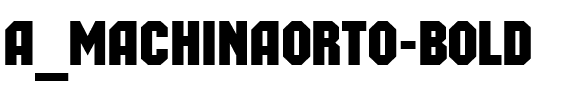 a_MachinaOrto Bold.ttf