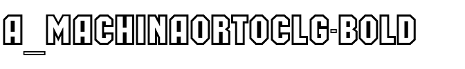 a_MachinaOrtoClg Bold.ttf