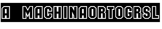a_MachinaOrtoGrSl Medium.ttf
