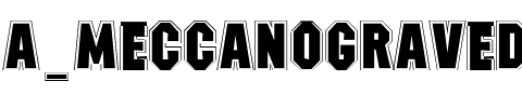 a_MeccanoGrv Regular.ttf