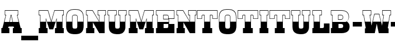 a_MonumentoTitulB&W Bold.ttf
