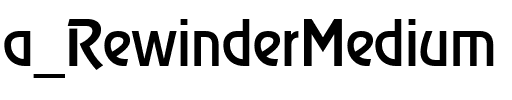 a_RewinderMedium Regular.ttf