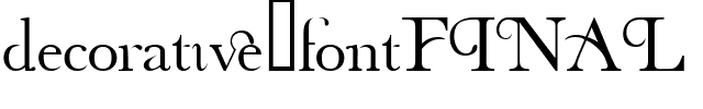decorative fontFINAL Regular.ttf