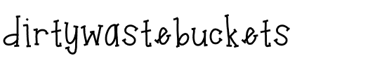 dirtywastebuckets Medium.ttf