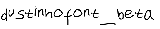 dustinhofont_beta Regular.ttf