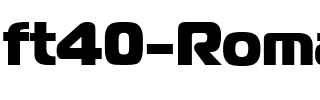 ft40 Roman.ttf
