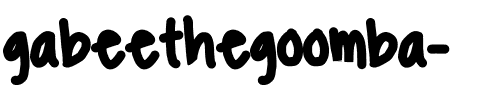 gabeethegoomba  _.ttf