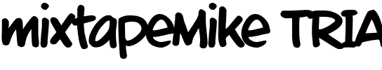 mixtapeMike_TRIAL Regular.ttf