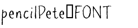 pencilPete FONT Regular.ttf