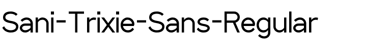 Sani Trixie Sans Regular.ttf