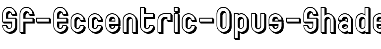 SF Eccentric Opus Shaded Regular.ttf