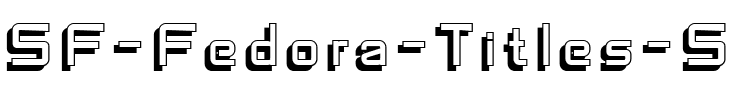 SF Fedora Titles Shadow Regular.ttf