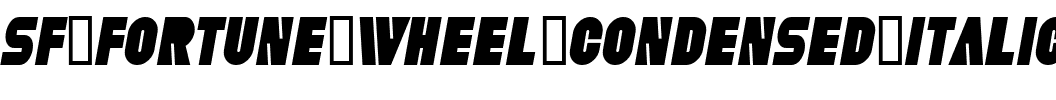 SF Fortune Wheel Condensed Italic.ttf