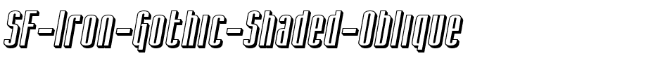 SF Iron Gothic Shaded Oblique.ttf