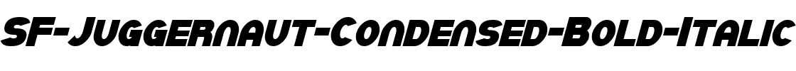 SF Juggernaut Condensed Bold Italic.ttf