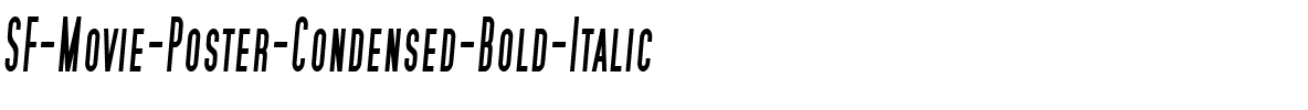 SF Movie Poster Condensed Bold Italic.ttf