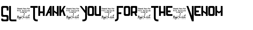 SL Thank You For The Venom Regular.ttf