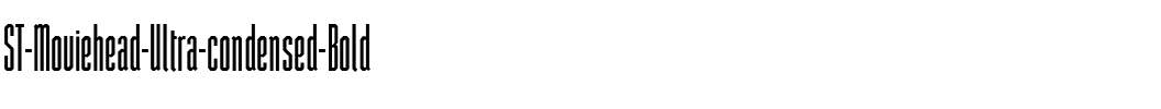 ST Moviehead Ultra-condensed Bold.ttf