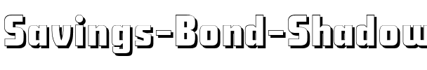 Savings Bond Shadow Regular.ttf