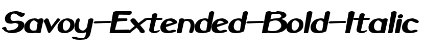 Savoy-Extended Bold Italic.ttf