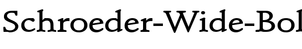 Schroeder Wide Bold.ttf