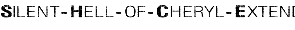 Silent Hell of Cheryl Extended Regular.ttf