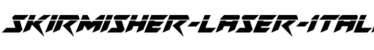 Skirmisher Laser Italic Italic.ttf