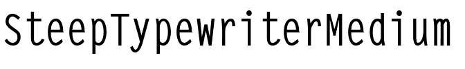 SteepTypewriterMedium Regular.ttf