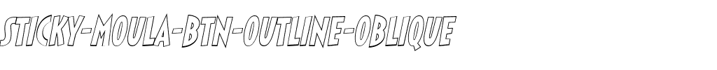 Sticky Moula BTN Outline Oblique.ttf