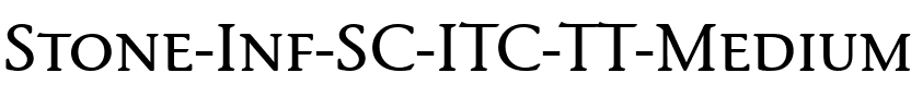 Stone Inf SC ITC TT Medium.ttf