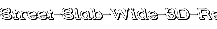 Street Slab - Wide 3D Rev Regular.ttf