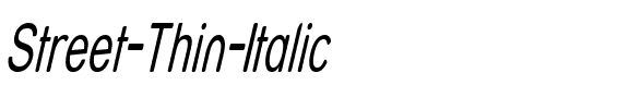 Street – Thin Italic.ttf