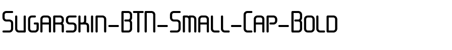 Sugarskin BTN Small Cap Bold.ttf