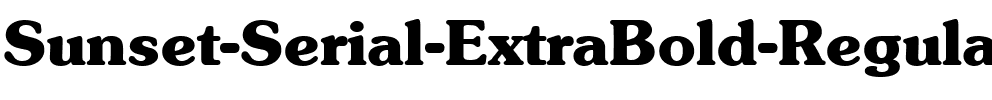 Sunset-Serial-ExtraBold Regular.ttf