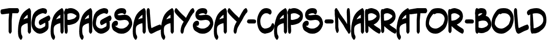 Tagapagsalaysay Caps (Narrator) Bold.ttf