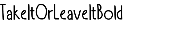 TakeItOrLeaveItBold Bold.ttf