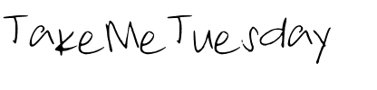 TakeMeTuesday Medium.ttf
