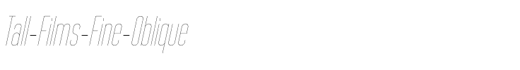 Tall Films Fine Oblique Regular.ttf