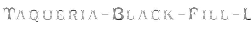 Taqueria Black Fill Lines Regular.ttf