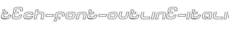 Tech Font Outline Italic.ttf