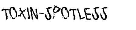 TOXIN-SPOTLESS Roman.ttf