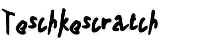 Teschkescratch Medium.ttf
